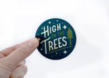 High in the Trees Vinyl Sticker