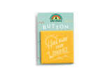 Hike Away Your Worries soft button